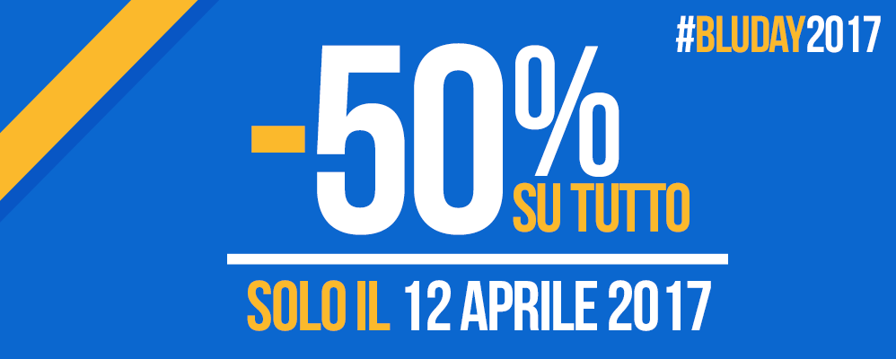 bluday 2017 -50% di sconto su tutto